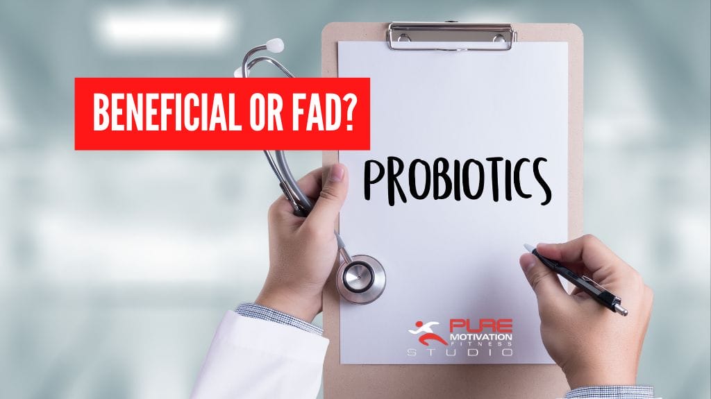 Probiotics and Gut Health