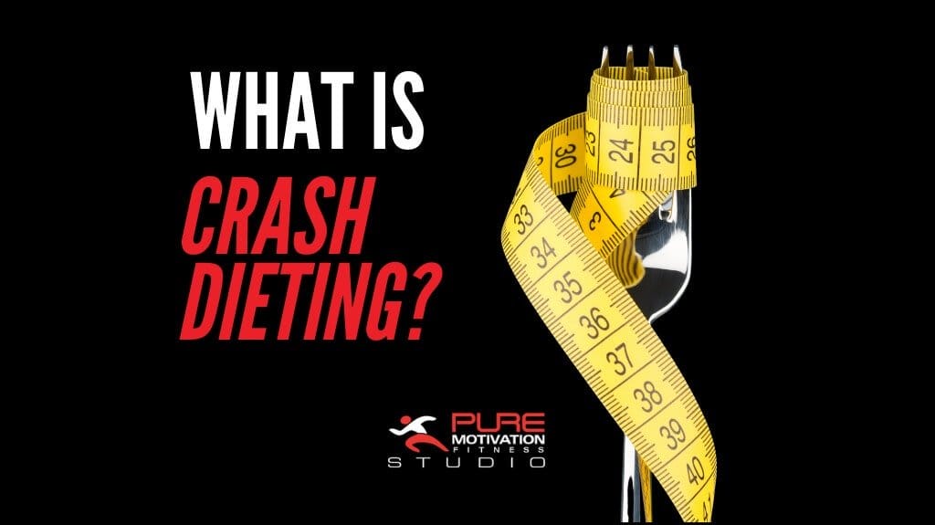 The Dangers of Crash Dieting Pure Motivation Fitness